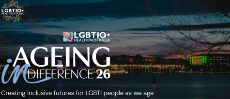 Ageing in a Difference 26 banner with tagline: Creating inclusive futures for LGBTI people as we age, with LGBTIQ+ Health Australia logo